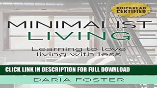 [PDF] Minimalist Living: Learning to love living with less (Minimalism and Decluttering) Popular