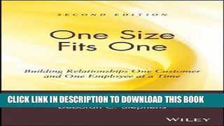 [PDF] FREE One Size Fits One: Building Relationships One Customer and One Employee at a Time