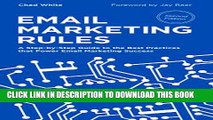[Read PDF] Email Marketing Rules: A Step-by-Step Guide to the Best Practices that Power Email