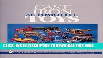 [DOWNLOAD] PDF Cast Iron Automotive Toys (Schiffer Book for Collectors with Price Guide)