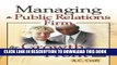[Read PDF] Managing a Public Relations Firm for Growth and Profit, Second Edition Ebook Online