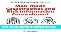 [Read PDF] Man-made Catastrophes and Risk Information Concealment: Case Studies of Major Disasters
