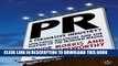[Read PDF] PR- A Persuasive Industry?: Spin, Public Relations and the Shaping of the Modern Media