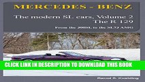 [DOWNLOAD] PDF MERCEDES-BENZ, The modern SL cars, The R129: From the 300SL to the SL73 AMG (Volume