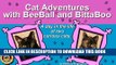 [PDF] Cat Adventures with BeeBall and BittaBoo (BeeBall Adventures Book 2) Popular Collection