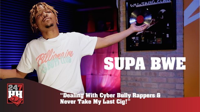 Supa Bwe - Dealing With Cyber Bully Rappers & Never Take My Last Cig! (247HH Exclusive) (247HH Exclusive)