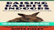 [Read PDF] Raising Rabbits Indoors: The Complete House Rabbit Care Guide Download Free