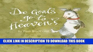 [PDF] Do Goats Go To Heaven? Full Online