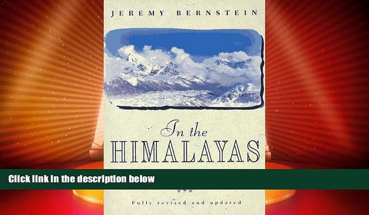 Big Deals  In the Himalayas: Journeys through Nepal, Tibet, and Bhutan  Full Read Most Wanted