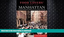 READ  Food Lovers  Guide toÂ® Manhattan: The Best Restaurants, Markets   Local Culinary Offerings
