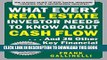 [PDF] What Every Real Estate Investor Needs to Know About Cash Flow... And 36 Other Key Financial