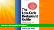 FAVORITE BOOK  The Low-Carb Restaurant: Eat Well at America s Favorite Restaurants and Stay on