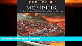 FAVORITE BOOK  Food Lovers  Guide toÂ® Memphis: The Best Restaurants, Markets   Local Culinary