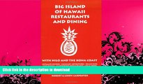 EBOOK ONLINE  Big Island of Hawaii Restaurants and Dining with Hilo and the Kona Coast  BOOK