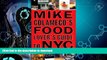 EBOOK ONLINE  Mike Colameco s Food Lover s Guide to New York City FULL ONLINE
