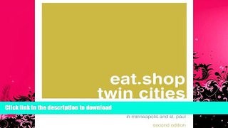 READ  eat.shop twin cities: A Curated Guide of Inspired and Unique Locally Owned Eating and