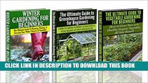 [PDF] Gardening Box Set #9:Greenhouse Gardening for Beginners   The Ultimate Guide to Vegetable