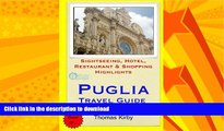 FAVORITE BOOK  Puglia Travel Guide: Sightseeing, Hotel, Restaurant   Shopping Highlights by