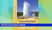 READ BOOK  Compass American Guides: Yellowstone and Grand Teton National Parks (Full-color Travel