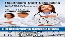 [PDF] Healthcare Staff Scheduling: Emerging Fuzzy Optimization Approaches Popular Online