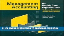 [PDF] Management Accounting For Health Care Organizations: Tools And Techniques For Decision