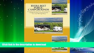 GET PDF  RVers BEST PUBLIC CAMPGROUNDS: Finding Inexpensive, Convenient and Relaxing Campgrounds