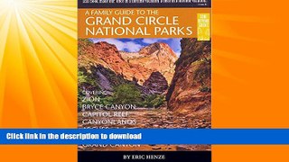 READ BOOK  A Family Guide to the Grand Circle National Parks: Covering Zion, Bryce Canyon,
