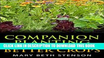 [PDF] Companion Planting For Better Crops, Companion Planting For Beginners, Vegetables, Flowers,