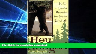 READ  Hey Ranger!: True Tales of Humor   Misadventure from America s National Parks FULL ONLINE