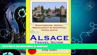 FAVORITE BOOK  Alsace Travel Guide: Sightseeing, Hotel, Restaurant   Shopping Highlights by Emily