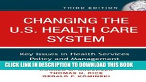 [PDF] Changing the U.S. Health Care System: Key Issues in Health Services Policy and Management
