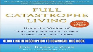 [PDF] Full Catastrophe Living (Revised Edition): Using the Wisdom of Your Body and Mind to Face