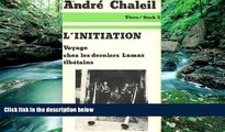 Books to Read  L initiation: Voyage chez les derniers lamas tibetains (Vivre) (French Edition)