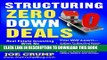 [PDF] Structuring Zero Down Deals: Real Estate Investing With No Down Payment Or Bank Qualifying