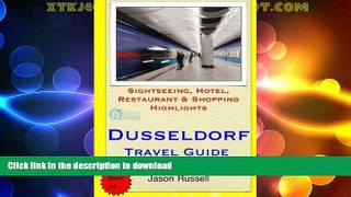 FAVORITE BOOK  Dusseldorf Travel Guide: Sightseeing, Hotel, Restaurant   Shopping Highlights by