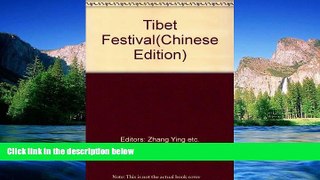 READ FULL  Tibet Festival(Chinese Edition)  Premium PDF Online Audiobook
