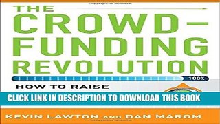 [PDF] The Crowdfunding Revolution:  How to Raise Venture Capital Using Social Media Full Online