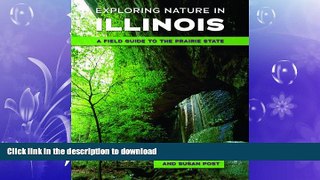 EBOOK ONLINE  Exploring Nature in Illinois: A Field Guide to the Prairie State  GET PDF