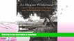 GET PDF  An Elegant Wilderness: Great Camps and Grand Lodges of the Adirondacks (The Architecture