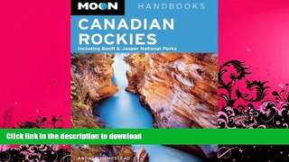 READ  Moon Canadian Rockies: Including Banff   Jasper National Parks (Moon Handbooks)  GET PDF