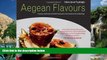 Big Deals  Aegean Flavours: A Culinary Celebration of Turkish Cuisine from Hot Smoked Lamb to