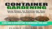 [PDF] Container Gardening: Easy Steps to Setting Up Your First Urban Container Garden (Container