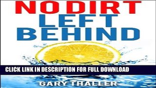 [PDF] No Dirt Left Behind: How to clean your house with four natural house cleaners. Learn