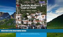 Big Deals  Turkish Waters and Cyprus Pilot  Full Ebooks Most Wanted
