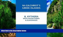 Books to Read  Kythera With Antikythera   Elafonisos (Mcgilchrist s Greek Islands)  Full Ebooks
