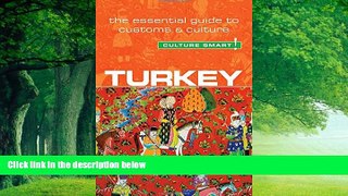 Books to Read  Turkey - Culture Smart!: The Essential Guide to Customs   Culture  Full Ebooks Most