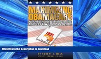 READ THE NEW BOOK Simplifying Obamacare: Your Prescription for Understanding America s New Health