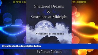 Must Have PDF  Shattered Dreams and Scorpions at Midnight: A Pocketful of Inspiration  Best Seller