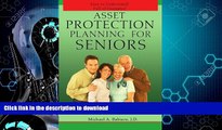 FAVORITE BOOK  Asset Protection Planning for Seniors FULL ONLINE