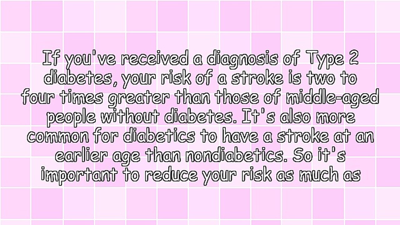 Type 2 Diabetes - Vascular Complications, Strokes and Diabetes